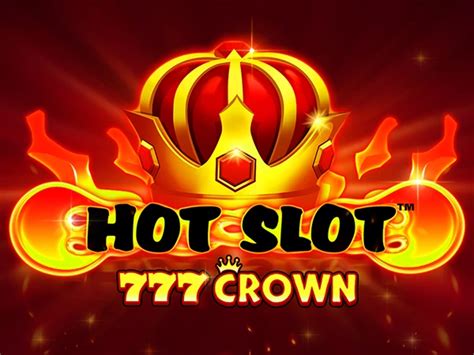 Hot Slot 777 Crown PokerStars